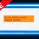 Blue Neon light animated frame video templet alpha video - Greenscreenvideo freegraphics