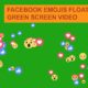 facebook emojis floating green screen video - Greenscreenvideo freegraphics